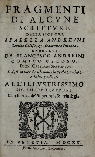 Fragmenti di alcvne scrittvre della signora Isabella Andreini, comica gelosa, & academica intenta