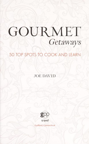 Gourmet getaways