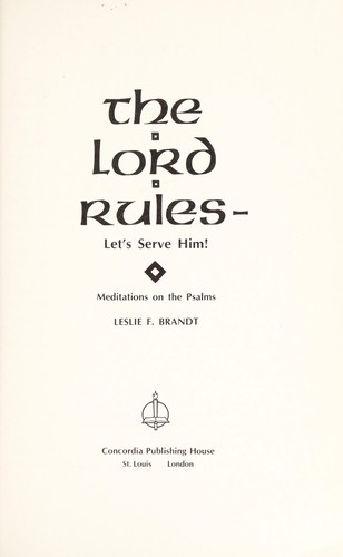 The Lord rules--let's serve Him