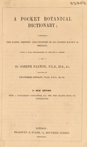 A pocket botanical dictionary comprising the names, history, and culture of all plants known in Britain; with a full explanation of technical terms