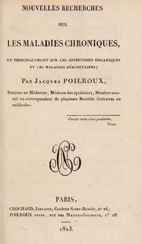 Nouvelles recherches sur les maladies chroniques, et principalement sur les affections organiques et les maladies héréditaires