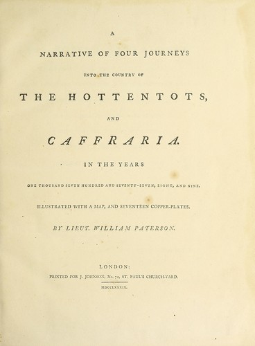 A narrative of four journeys into the country of the Hottentots, and Caffraria