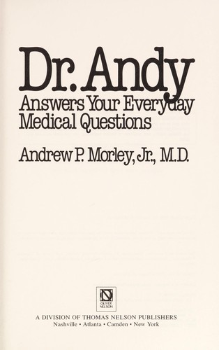 Dr. Andy answers your everyday medical questions