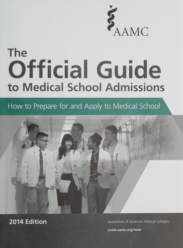 The official guide to medical school admissions