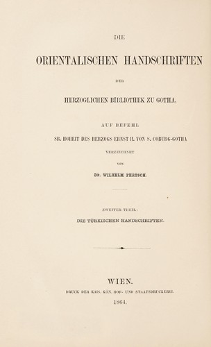 Die orientalischen handschriften der Herzoglichen bibliothek zu Gotha ...