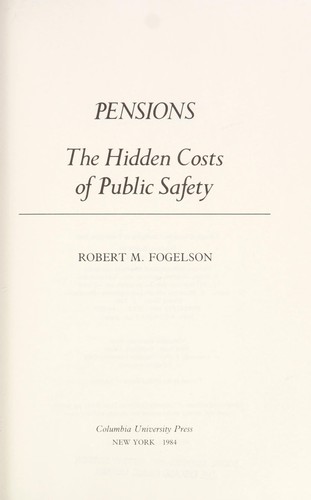 Pensions, the hidden costs of public safety