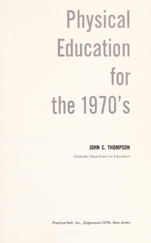 Physical education for the 1970's