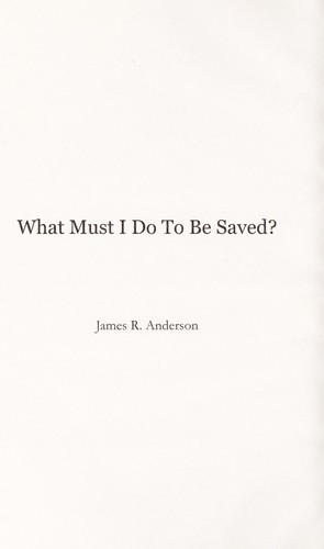 What must I do to be saved?