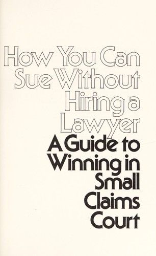 How you can sue without hiring a lawyer