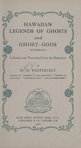 Hawaiian legends of ghosts and ghost-gods, (mythology)