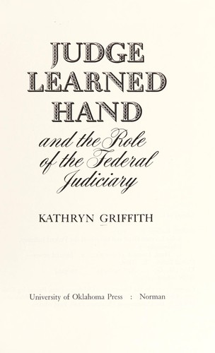 Judge Learned Hand and the role of the Federal judiciary
