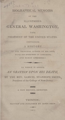 Biographical memoirs of the illustrious General George Washington, late president of the United States