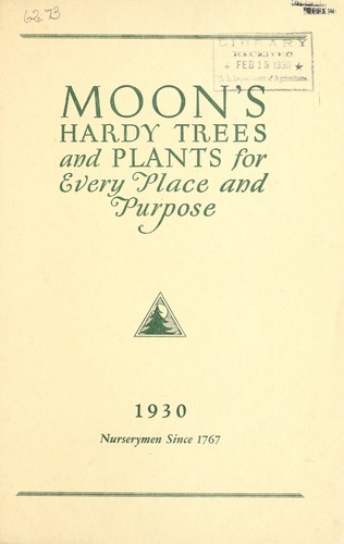 Moon's hardy trees and plants for every place and purpose