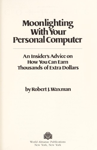 Moonlighting with your personal computer