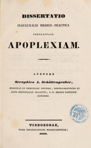 Dissertatio inauguralis medico-practica pertractans apoplexiam