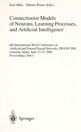6th International Work-Conference on Artificial and Natural Neural Networks, IWANN 2001, Granada, Spain, June 13-15, 2001