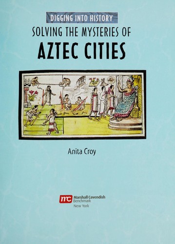 Solving the mysteries of Aztec cities