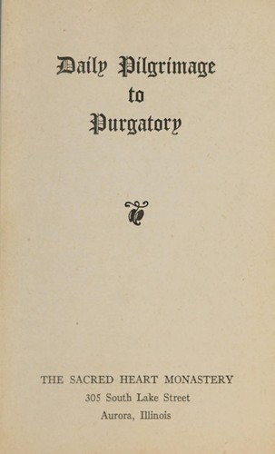 Daily pilgrimage to purgatory