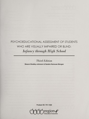 Psychoeducational Assessment of Students Who Are Visually Impaired or Blind: Infancy through High School