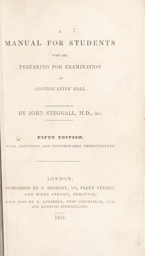 A manual for students who are preparing for examination at Apothecaries' Hall