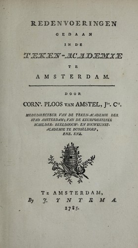 Redenvoeringen gedaan in de Teken-academie te Amsterdam