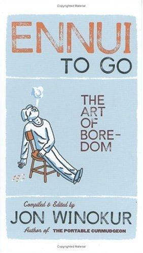 Ennui to Go