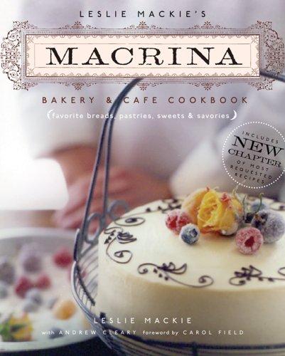 Leslie Mackie's Macrina Bakery & Cafe cookbook
