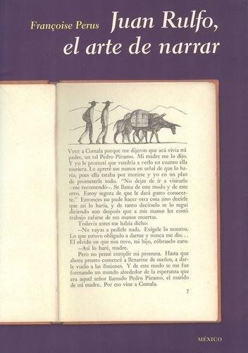 Juan Rulfo : el arte de narrar - 1. ed.