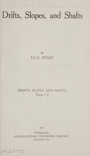Drifts, slopes, and shafts