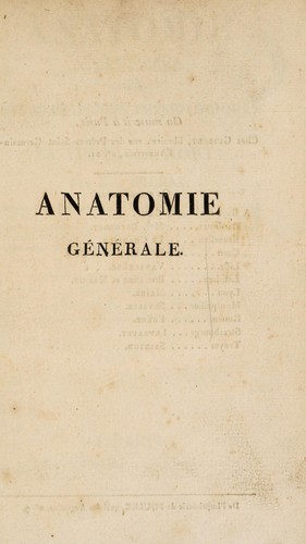 Anatomie gÃ©nÃ©rale, prÃ©cÃ©dÃ©e des recherches physiologiques sur la vie et la mort
