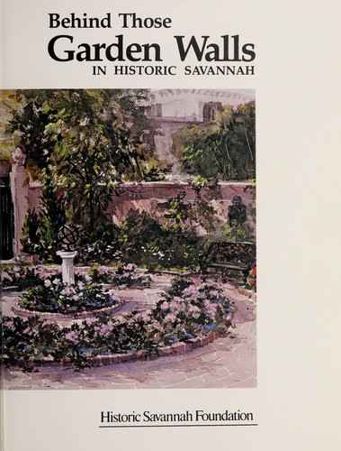 Behind those garden walls in historic Savannah