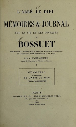Mémoires et journal sur la vie et les ouvrages de Bossuet