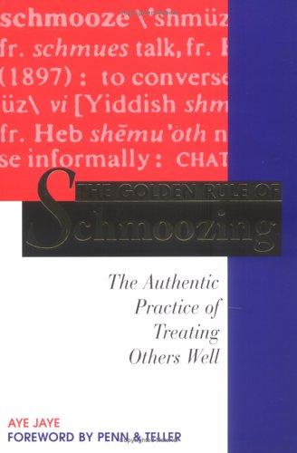 The Golden Rule of Schmoozing