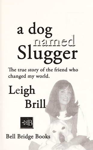A dog named Slugger