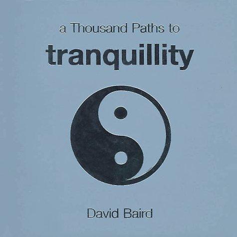 A Thousand Paths to Tranquility (Thousand Paths)
