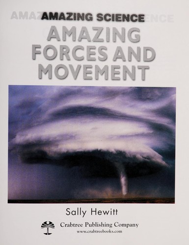 Amazing Forces and Movement (Amazing Science)