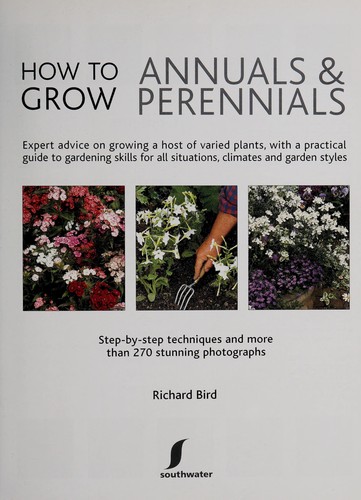 How to grow annuals & perennials