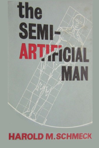 The semi-artificial man