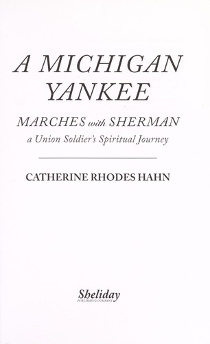 A Michigan yankee marches with Sherman