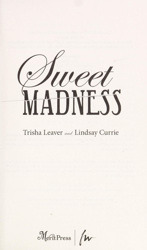 Sweet madness