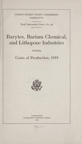 Barytes, barium chemical, and lithopone industries, including costs of production, 1919