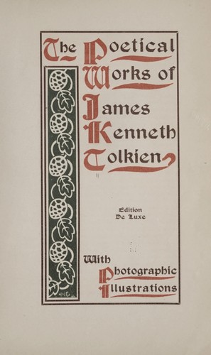 The poetical works of James Kenneth Tolkien