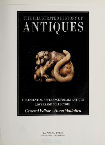 The Illustrated history of antiques