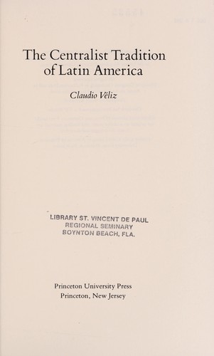 The centralist tradition of Latin America