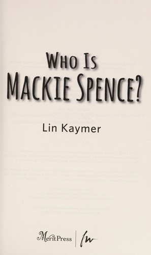 Who is Mackie Spence?