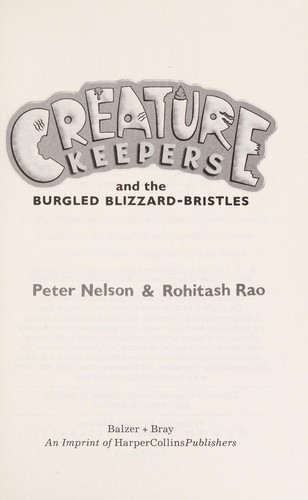 Creature keepers and the burgled blizzard-bristles