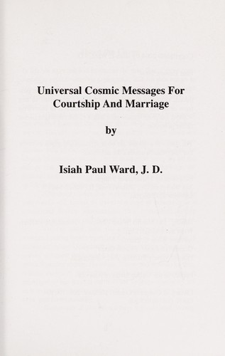 Universal cosmic messages for courtship and marriage