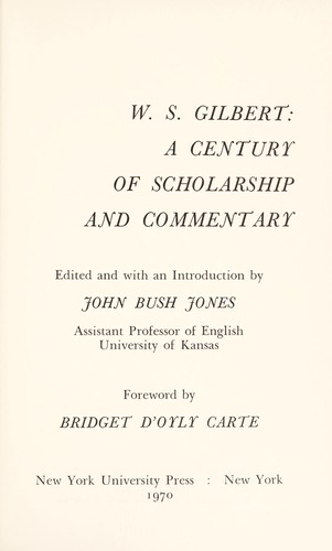 W. S. Gilbert: a century of scholarship and commentary