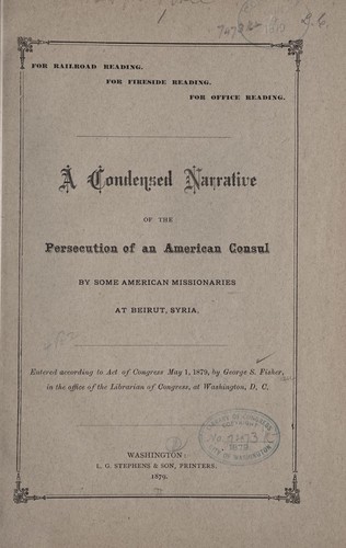 A condensed narrative of the persecution of an American consul