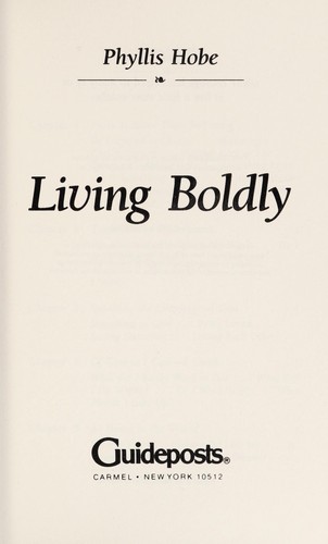 Living boldly